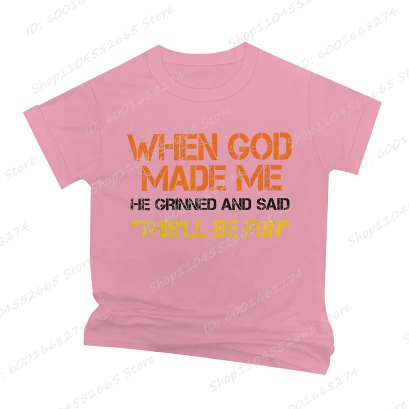 When God Made Me He Grinned and Said Print T-shirts Short Sleeve Funny Sarcastic Saying T-Shirt Christian Shirt Men&
