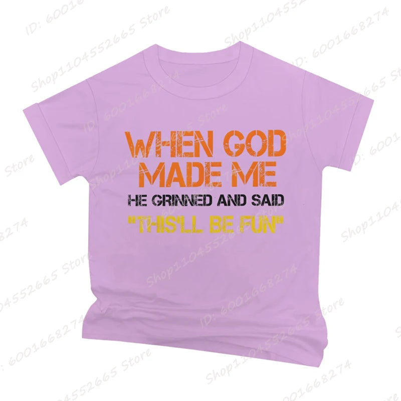 When God Made Me He Grinned and Said Print T-shirts Short Sleeve Funny Sarcastic Saying T-Shirt Christian Shirt Men&