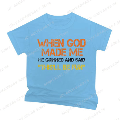 When God Made Me He Grinned and Said Print T-shirts Short Sleeve Funny Sarcastic Saying T-Shirt Christian Shirt Men&
